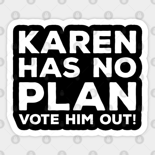 Trump Has No Plan Sticker by heidiki.png